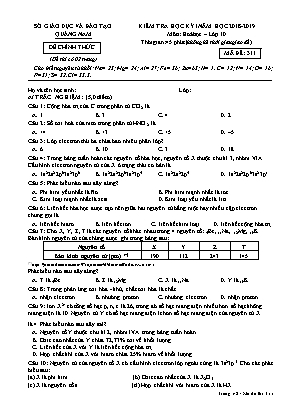 Đề kiểm tra học kỳ I môn Hóa học Lớp 10 - Mã đề 311 - Năm học 2018-2019 - Sở giáo dục và đào tạo Quảng Nam